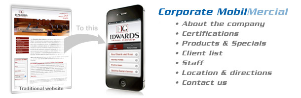 Corporate MobilMercial - Traditional website to mobile website. &bull;&nbsp;About the company &bull; Certifications &bull; Products & Services &bull; Client List &bull; Staff &bull; Locations & Directions &bull; Contect  Us