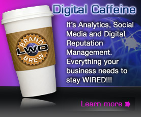 Digital Caffeine - It's Analytics, Social Media and Digital Reputation Management. Everything your business needs to stay WIRED!!!